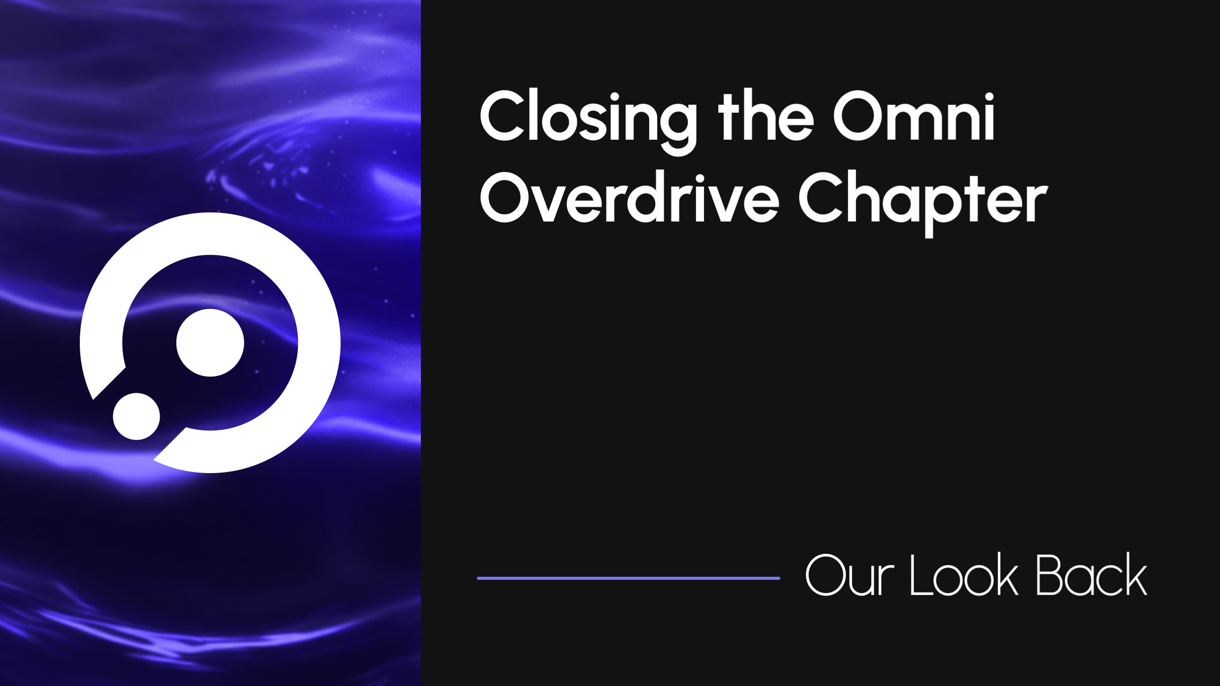 Omni Overdrive: Sign-Off and the Path Ahead